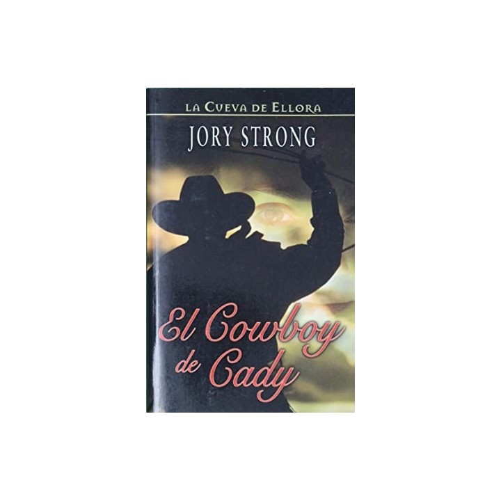 El cowboy de Cady - Strong, Jory